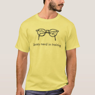 library nerd in training T-Shirt