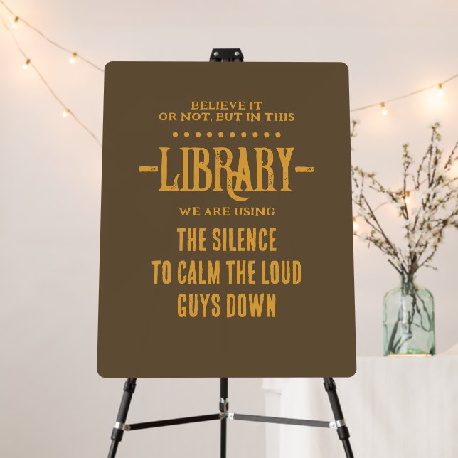 Library Silence Funny Foam Board (In Situ (Stand))