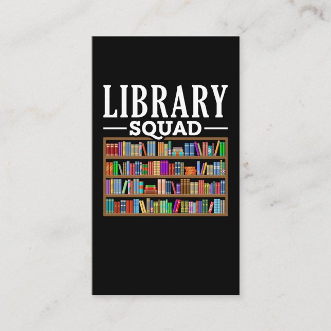 Library Squad Book Lover Reading Librarian Humor Business Card (Front)