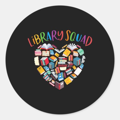 Library Squad Librarian Bookworm Book Lover Classic Round Sticker