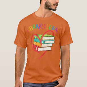 Library Squad Librarian Bookworm Book Lover  T-Shirt