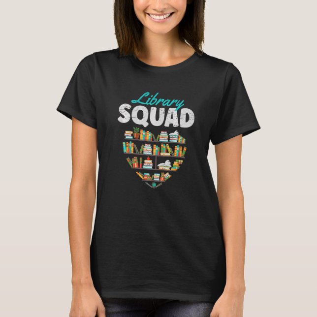 Library Squad School Teacher Student Librarian Rea T-Shirt (Front)