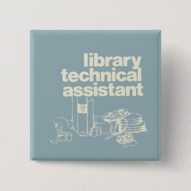 library technical assistant button (Front)