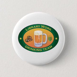 Library Work Drinking Team Button