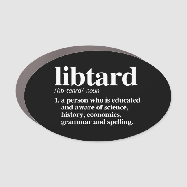Libtard Definition Car Magnet (Front)