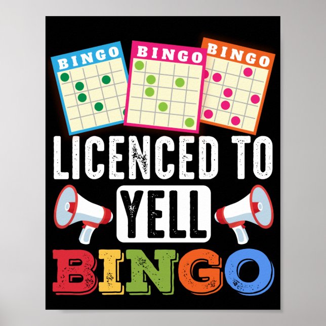 Licenced To Yell Bingo Funny Lucky Gambling Poster (Front)