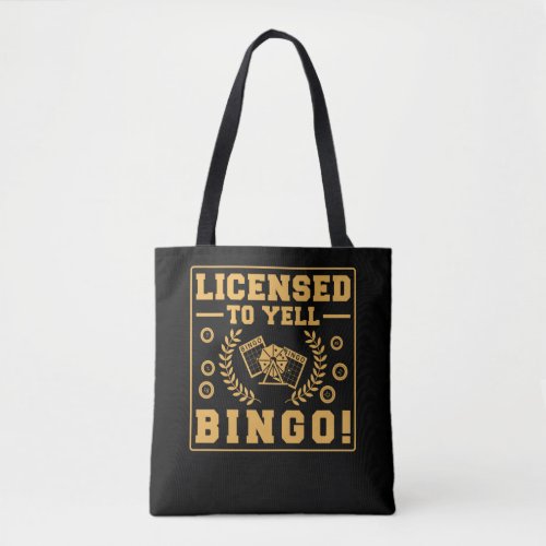 Licenced To Yell Bingo Funny Lucky Gambling Tote Bag