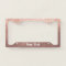License Plate Frame - Your Text Rose Gold