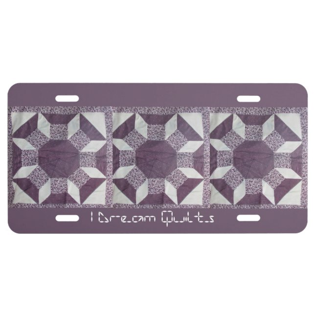 License Plate - I Dream Quilts (Front)