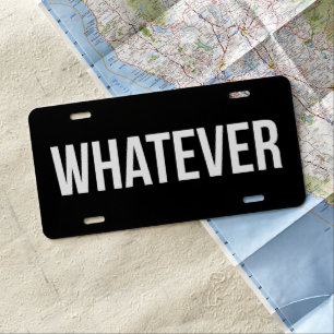 License Plate - Whatever Black
