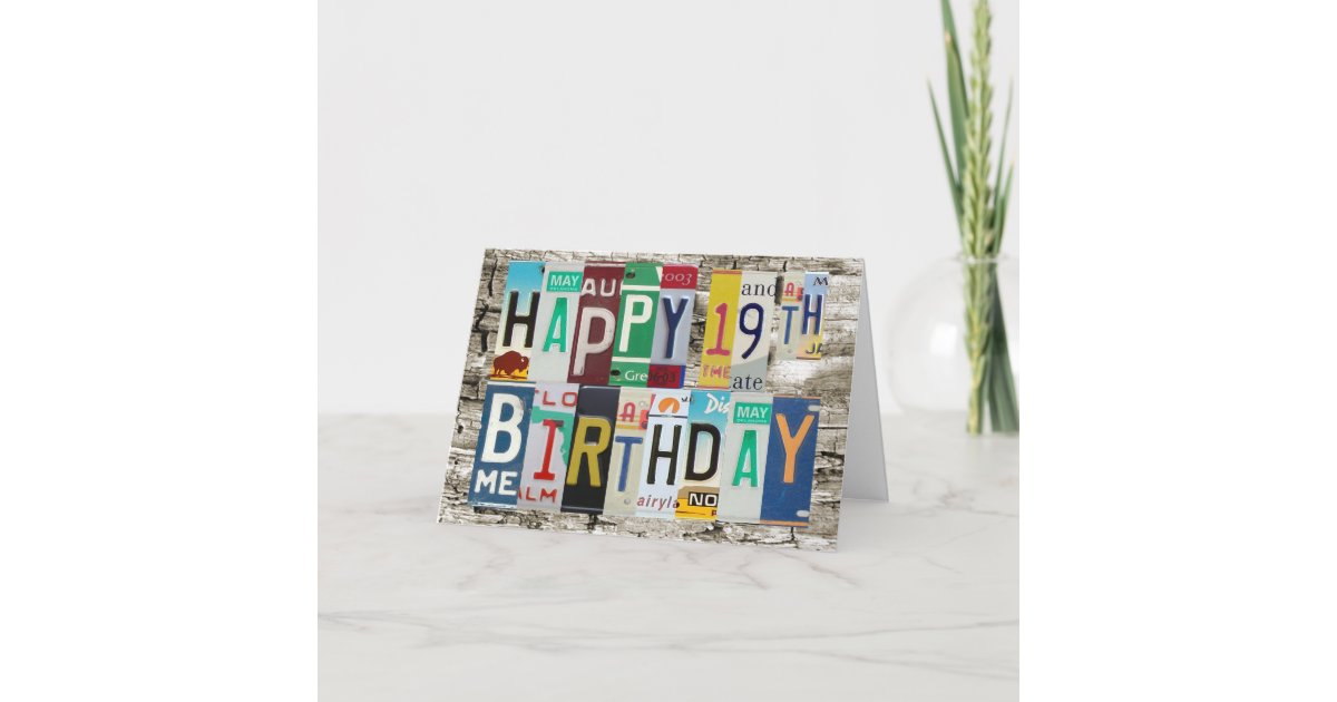 license-plates-19th-happy-birthday-card-zazzle