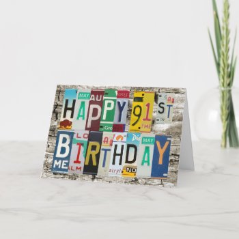 License Plates Happy 91st Birthday Card by gear4gearheads at Zazzle