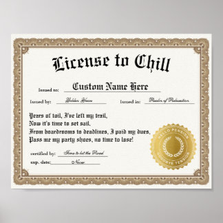 License to chill, funny retirement certificate poster