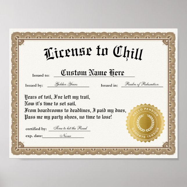 License to chill, funny retirement certificate  poster (Front)