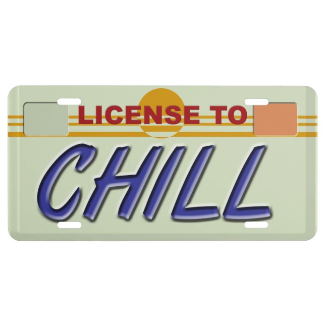 License to Chill License Plate (Front)