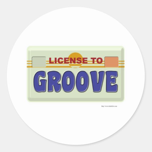 License To Groove Fun Logo Party Design Classic Round Sticker