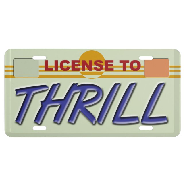License to Thrill License Plate (Front)