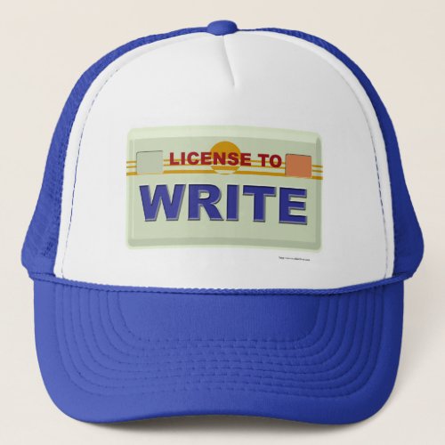 License to Write Cool Author Slogan Art Fun Trucker Hat