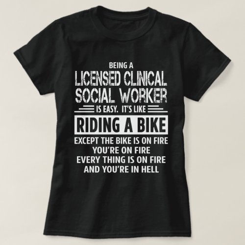 Licensed Clinical Social Worker T_Shirt