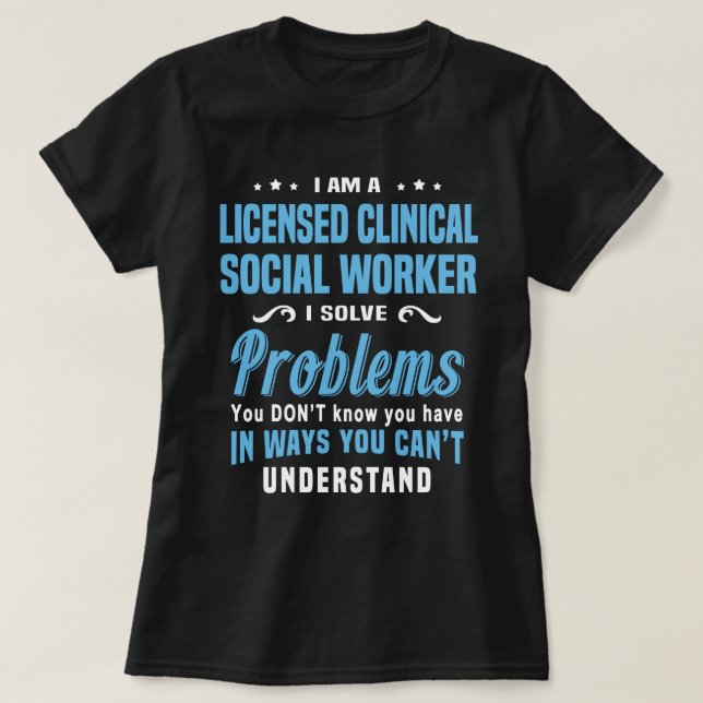 Licensed Clinical Social Worker T-Shirt (Design Front)