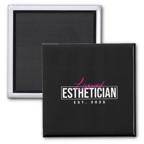 Licensed Esthetician 2025 _ Aesthetician Graduatio Magnet