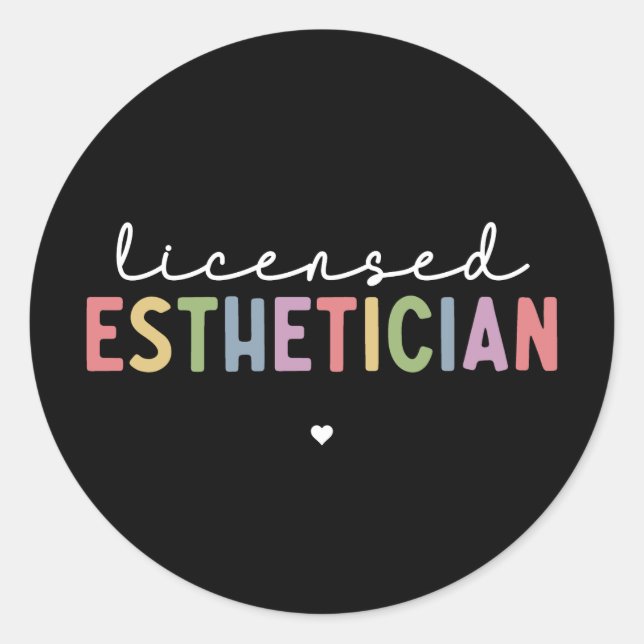 Licensed Esthetician Cosmetologist  Classic Round Sticker (Front)
