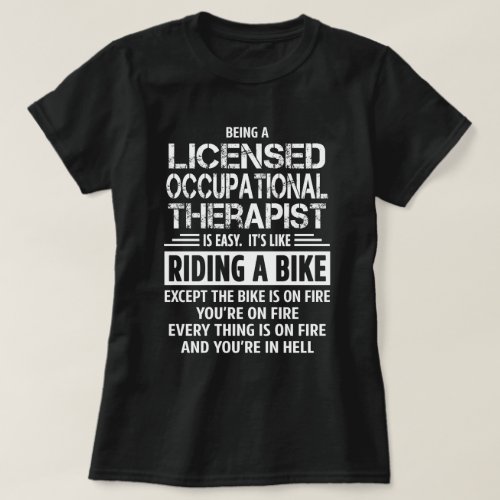 Licensed Occupational Therapist T_Shirt