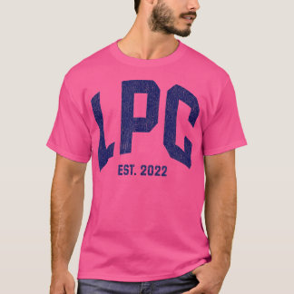 Licensed Professional Counselor LPC Graduation 202 T-Shirt