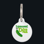 Licensed To Dill Pet ID Tag<br><div class="desc">Enjoy the crisp tender fruits of summer with this design by Hopscotch.</div>