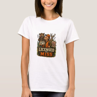 Licensed To Miss T-Shirt