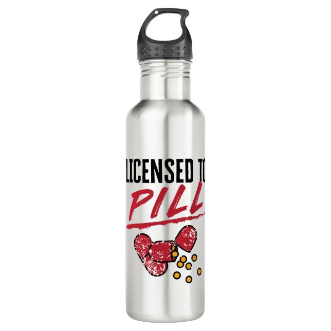 Licensed to Pill Pharmacist Graduation Grad Stainless Steel Water Bottle (Front)