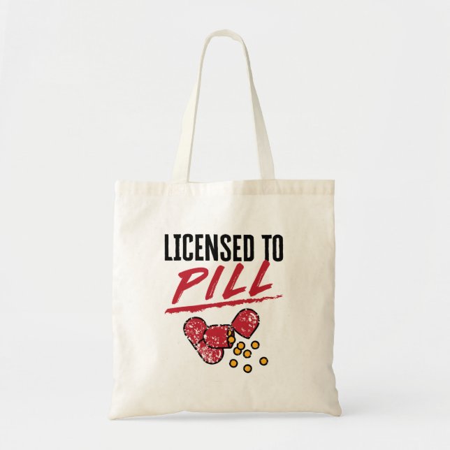 Licensed to Pill Pharmacist Graduation Grad Tote Bag (Front)