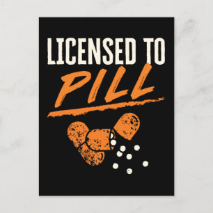 Licensed to Pill Pharmacist Pharmacy Tech CPhT Postcard