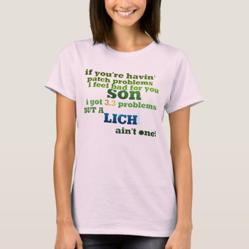 Lich aint one T_Shirt