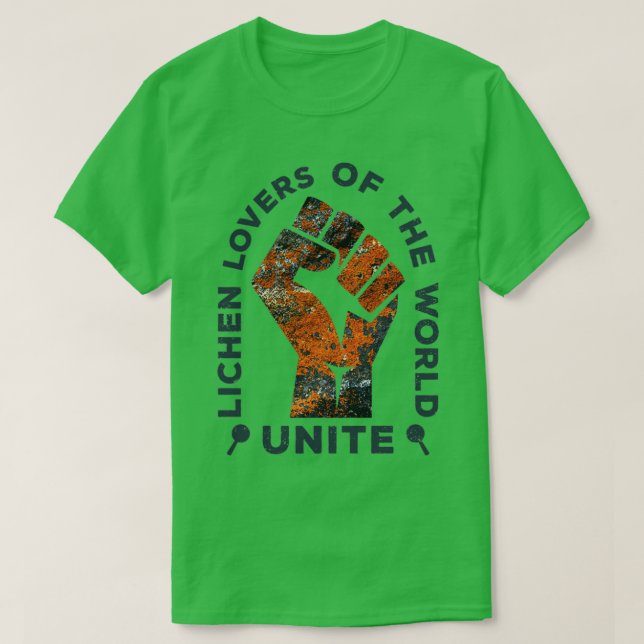 Lichen Lovers Unite Fungi Humor Funny Botany Liche T-Shirt (Design Front)