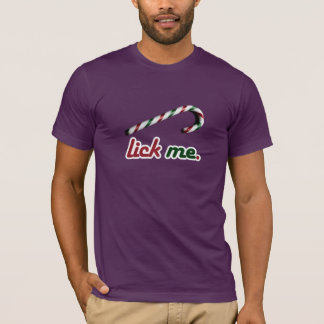 LICK ME CANDY CANE -.png T-Shirt