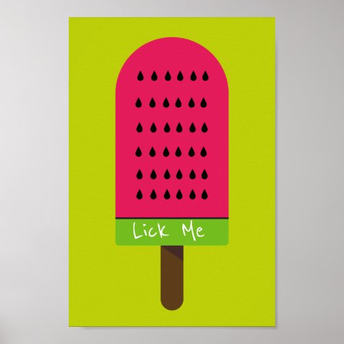 Lick me funny Pop Art popsicle fruity watermelon Poster