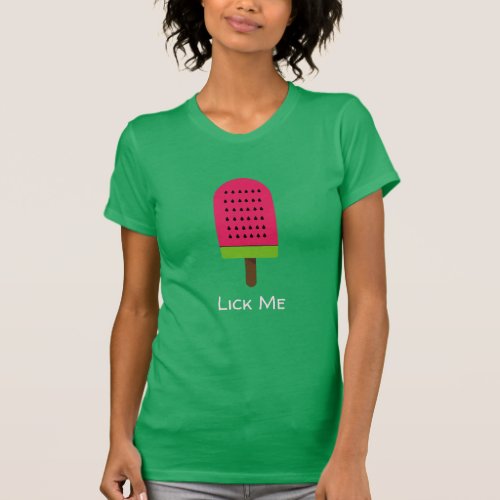 Lick Me Pop Art popsicle watermelon fruit art T_Shirt