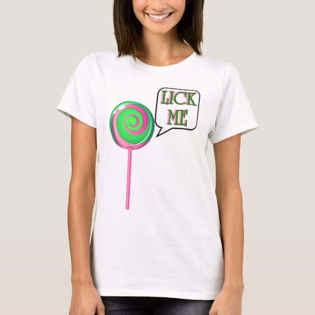 Lick Me T-Shirt (Front)
