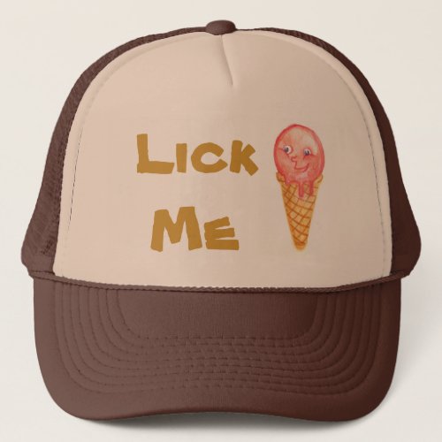 Lick Me Trucker Hat