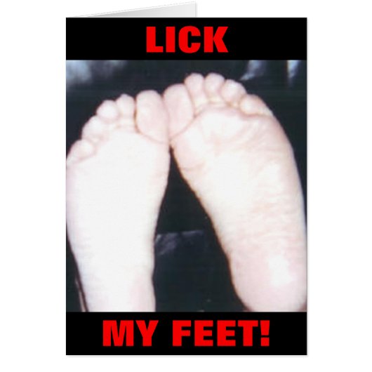LICK MY FEET! CARDS (Front)