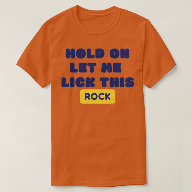 Lick rocks T-Shirt (Design Front)