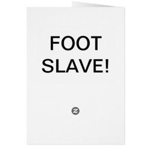 LICK THE DIRT OFF MY FEET CARDS