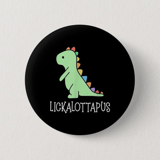 Lickalottapus Funny Lesbian Lgbtq Pride, Funny Hum Button (Front)
