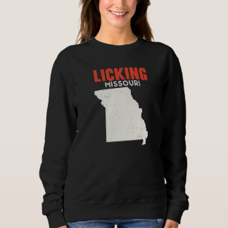 Licking Missouri USA State America Travel Missouri Sweatshirt