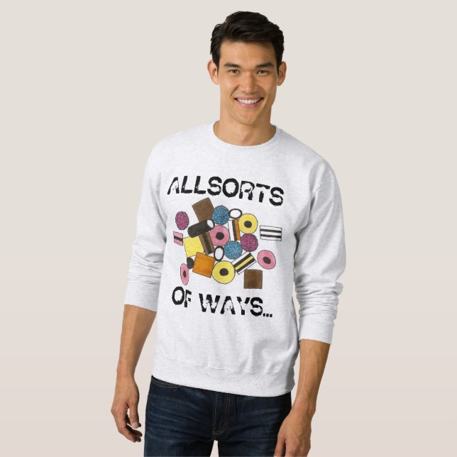 Licorice Allsorts of Ways Candy Sweatshirt (Front Full)