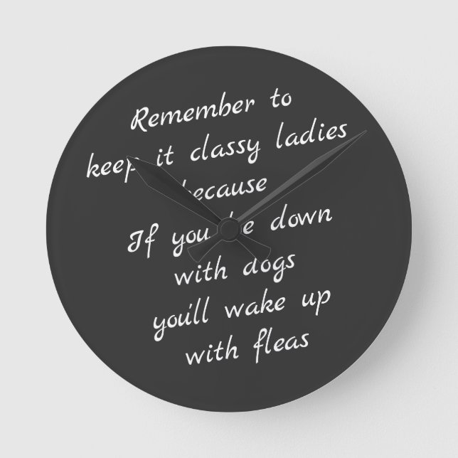 Lie down with dogs, wake up with fleas round clock (Front)