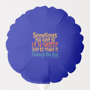 Lie to Yourself / CHANGE COLOR - Balloon