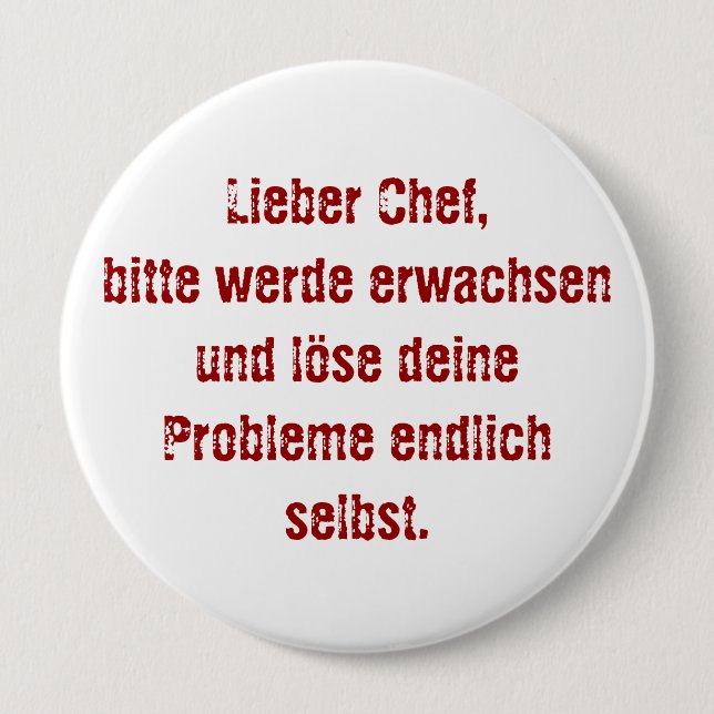 "Lieber Chef, bitte werde erwachsen..." Button (Front)