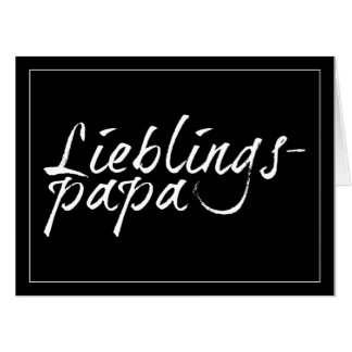 Lieblingspapa - weißer Schriftzug 00001 Card